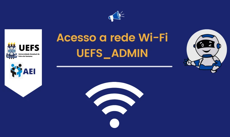 Acesso a rede Wi-Fi UEFS_ADMIN